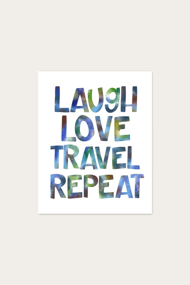 Laugh love travel repeat